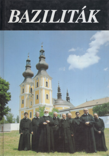 Mikes Kiadó - Baziliták