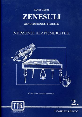 B�nki G�bor - Zenesuli 2. - N�pzenei alapismeretek