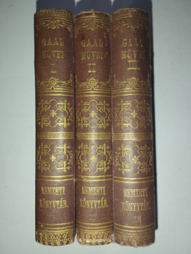 Gaal J�zsef - Gaal J�zsef �sszes m�vei I-III.