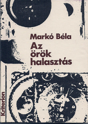 Markó Béla - Az örök halasztás