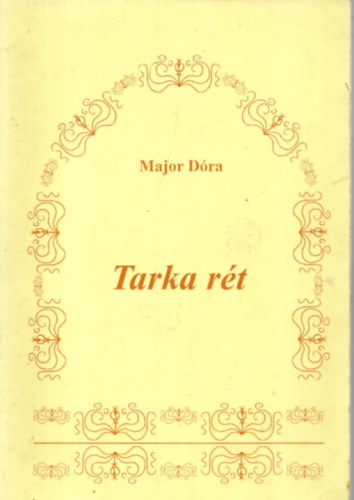 Major Dóra - Tarka rét.