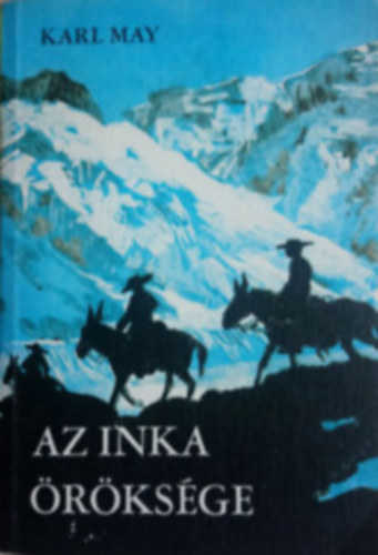 Karl May - Az inka öröksége