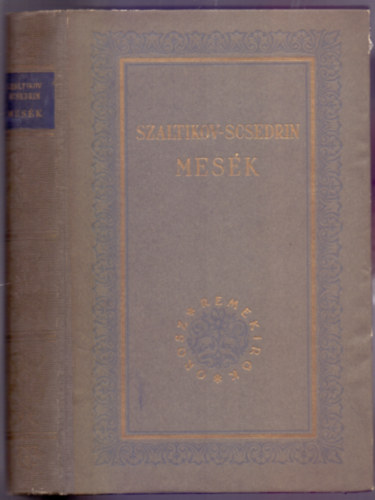 M. E. Szaltikov-Scsedrin - Mesk (Szkazki - Orosz Remekrk)