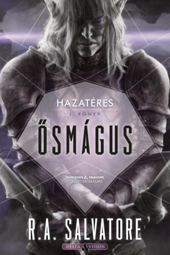 R. A. Salvatore - Hazatrs I-III.: Maestro + smgus + Hs