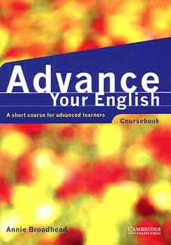 Annie Broadhead - Advance Your English (Coursebook)