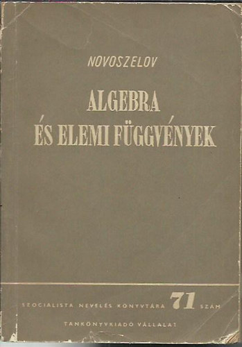 Novoszelov - Algebra s elemi fggvnyek