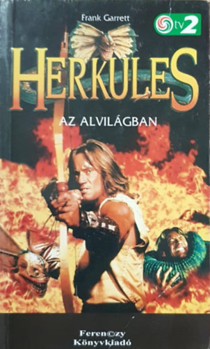 Frank Garrett - Herkules az alvilgban