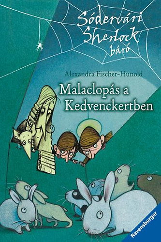 Alexandra Fischer-Hunold - Malaclops a Kedvenckertben - Sdervri Sherlock br sorozat 4. ktet