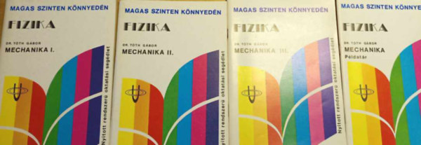 Dr. Tth Gbor - Fizika - Mechanika I - III. + pldatr
