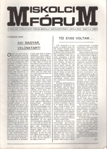 Elek Istvn, Gulys Istvn, Hajdu Gbor Dombovri Tibor - 4 db Miskolci Frum :1989/4, 1989/5, 1990/mjus , 1990/jnius