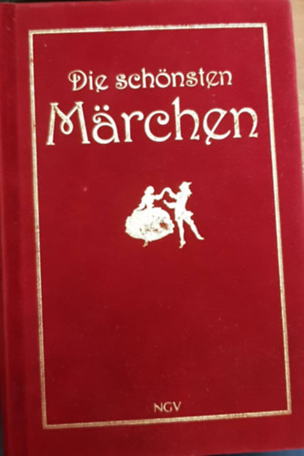 Brder Grimm, Ludwig Bechstein Hans Christian Andresen - Die Schnsten Mrchen - mit zeitigenssischen Illustrationen