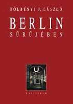 F�ld�nyi F. L�szl� - Berlin s�r�j�ben