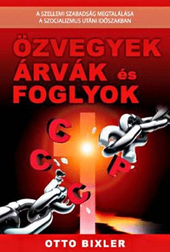 Bixler, Otto - zvegyek rvk s foglyok