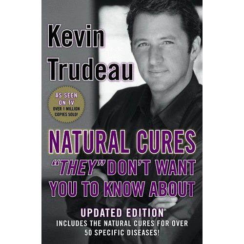 Kevin Trudeau - Natural Cures "They" don't  want you to know about (updated edition)