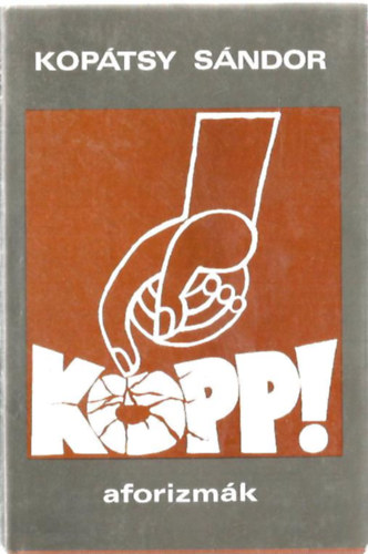 Koptsy Sndor - Kopp! aforizmk