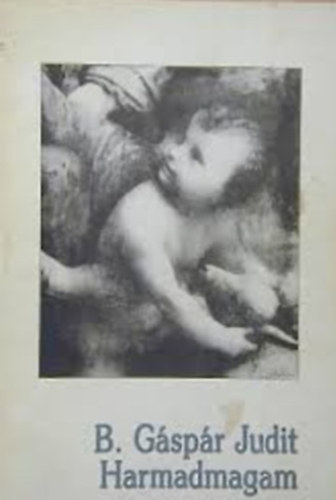 B. G�sp�r Judit - Harmadmagam