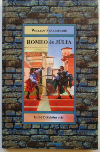 William Shakespeare - Romeo �s J�lia