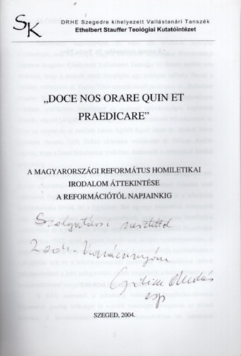 Dr. Bartha Tibor  (szerk.) - A magyarorosz�gi homiletikai irodalom a reform�ci�t�l napjainkig- dedik�lt