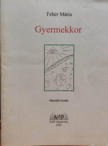 Homa Zoltn  Fehr Mria (illus.), Macz Istvn (illus.) - Gyermekkor