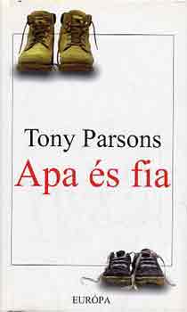 Tony Parsons - Apa �s fia