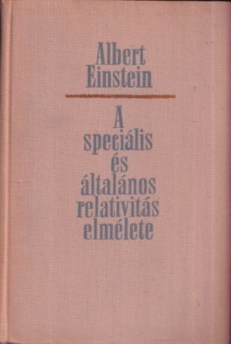 Albert Einstein - A specilis s ltalnos relativits elmlete