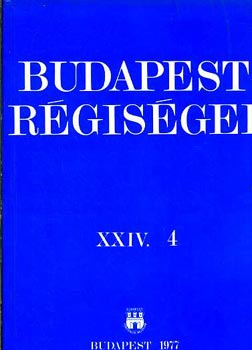 Horvth Mikls  (fszerk.) - Budapest rgisgei XXIV. 4 brk