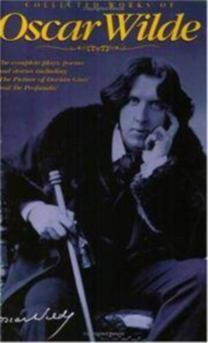 Oscar Wilde - Collected Works of Oscar Wilde