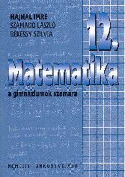 Hajnal Imre; Szmad Lszl - Matematika 12. NT-16441