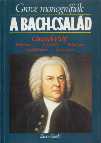 Christoph Wolff - A Bach-csald (Grove monogrfik)