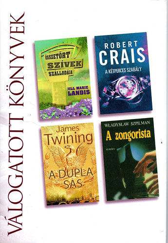 Vlogatott knyvek - sszetrt szvek szllodja - A ktperces szably - A dupla sas - A zongorista