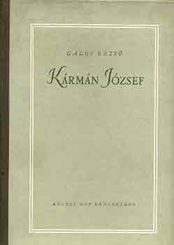 Gálos Rezső - Kármán József
