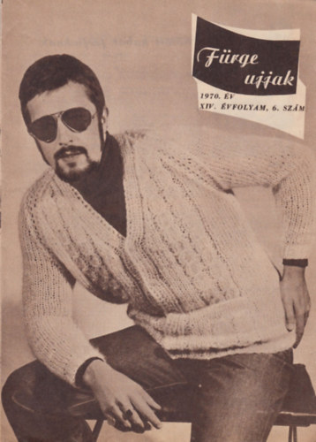 Villányi Emilné (szerk.) - Fürge ujjak 1970/6