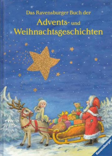 Christine Georg Sabine Schuler - Das Ravensburger Buch der Advents - und Weihnachtsgeschichten