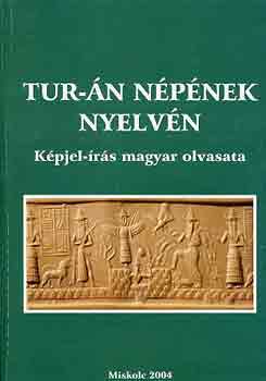 Tur-�n n�p�nek nyelv�n (k�pjel-�r�s magyar olvasata)