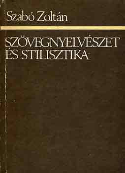 Szab Zoltn - Szvegnyelvszet s stilisztika