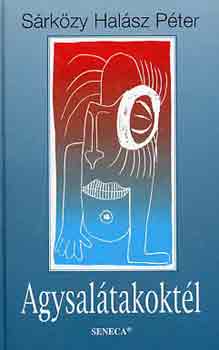 S�rk�zy Hal�sz P�ter - Agysal�takokt�l