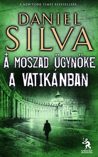 Daniel Silva - A Moszad gynke a Vatiknban - A Hrviv j kiadsa