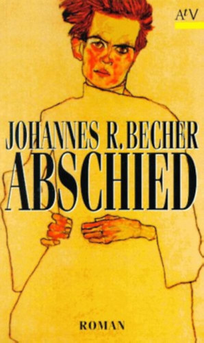 Johannes R. Becher - Abschied