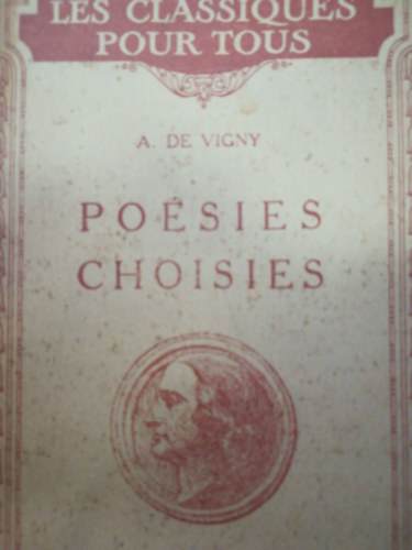 Alfred de Vigny - Poésies choisies