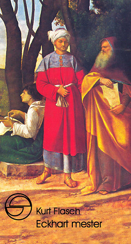 Kurt Flasch - Eckhart mester - A "N�met misztika" sz�let�se az Arab filoz�fia szellem�b�l