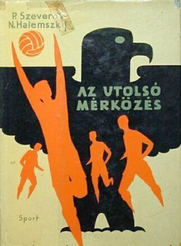 P. Szeverov - N. Halemszkij - Az utolsó mérkőzés