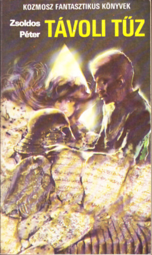 Zsoldos Péter - Távoli tűz   (A szerző regénytrilógiájának második része. Harmadik kiadás.)