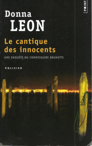 Donna Leon - Le cantique des innocents - une enqute du commissaire Brunetti