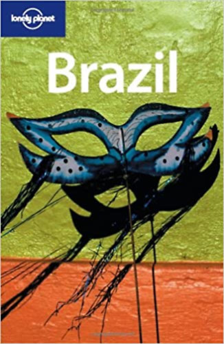 Regis St. Louis - Andrew Draffen - Molly Green - Thomas Kohnstamm - Brazil - Lonely Planet