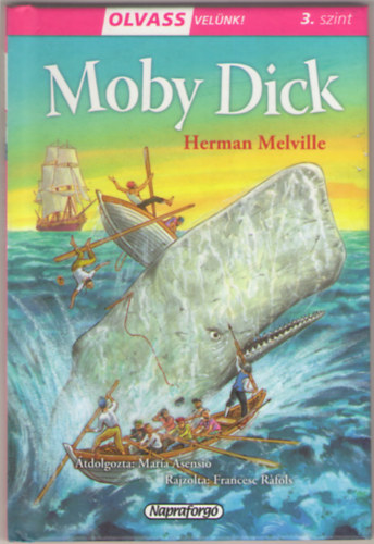 Herman Melville - Olvass velnk! (3) - Moby Dick