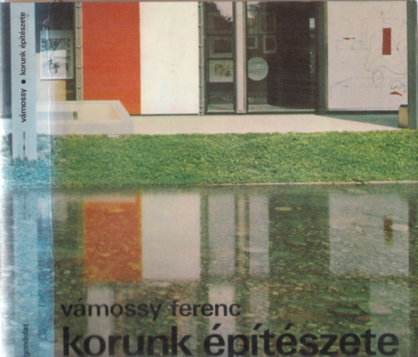 Vmossy Ferenc - Korunk ptszete