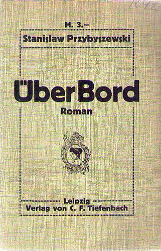 Stanislaw Przybyszewski - Ueber Bord