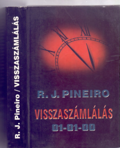 R. J. Pineiro - VISSZASZMLLS -  01-01-00 (Ez a regny az ezredfordul kalandja)