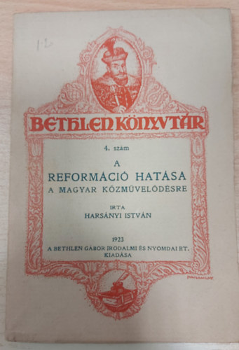 Harsnyi Istvn - A reformci hatsa a magyar kzmveldsre