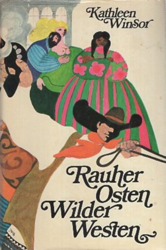 Kathleen Winsor - Rauher Osten Wilder Westen